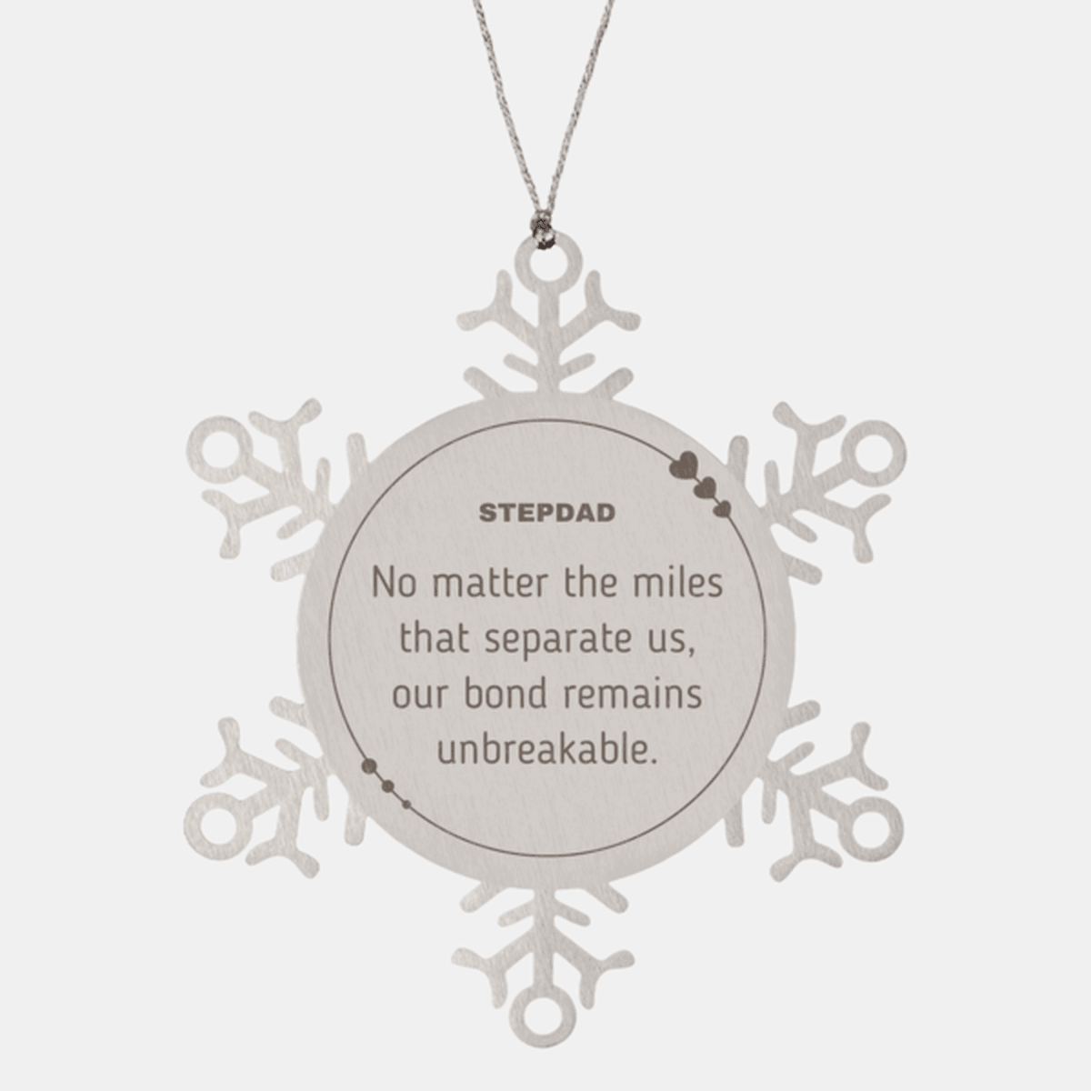 Stepdad Long Distance Relationship Gifts, No matter the miles that separate us, Cute Love Snowflake Ornament For Stepdad, Birthday Christmas Unique Gifts For Stepdad