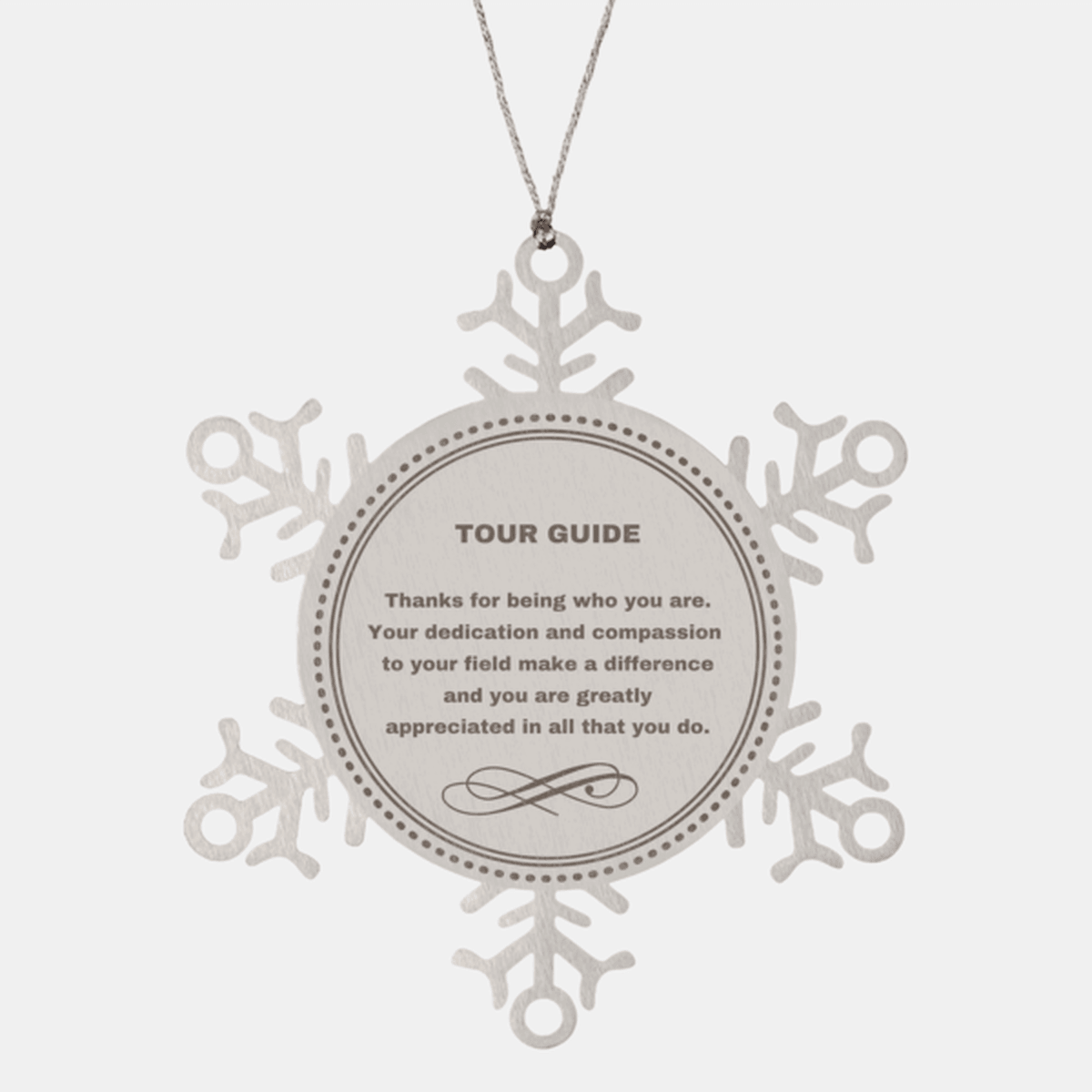Tour Guide Snowflake Ornament - Thanks for being who you are - Birthday Christmas Jewelry Gifts Coworkers Colleague Boss