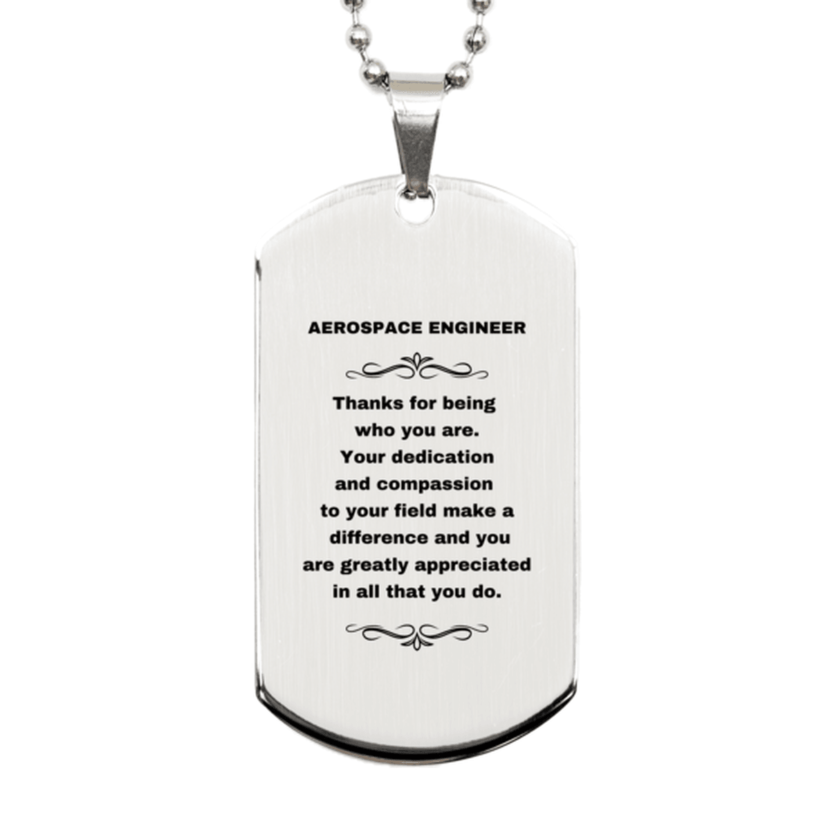 Aerospace Engineer Silver Dog Tag Engraved Necklace - Thanks for being who you are - Birthday Christmas Jewelry Gifts Coworkers Colleague Boss - Mallard Moon Gift Shop