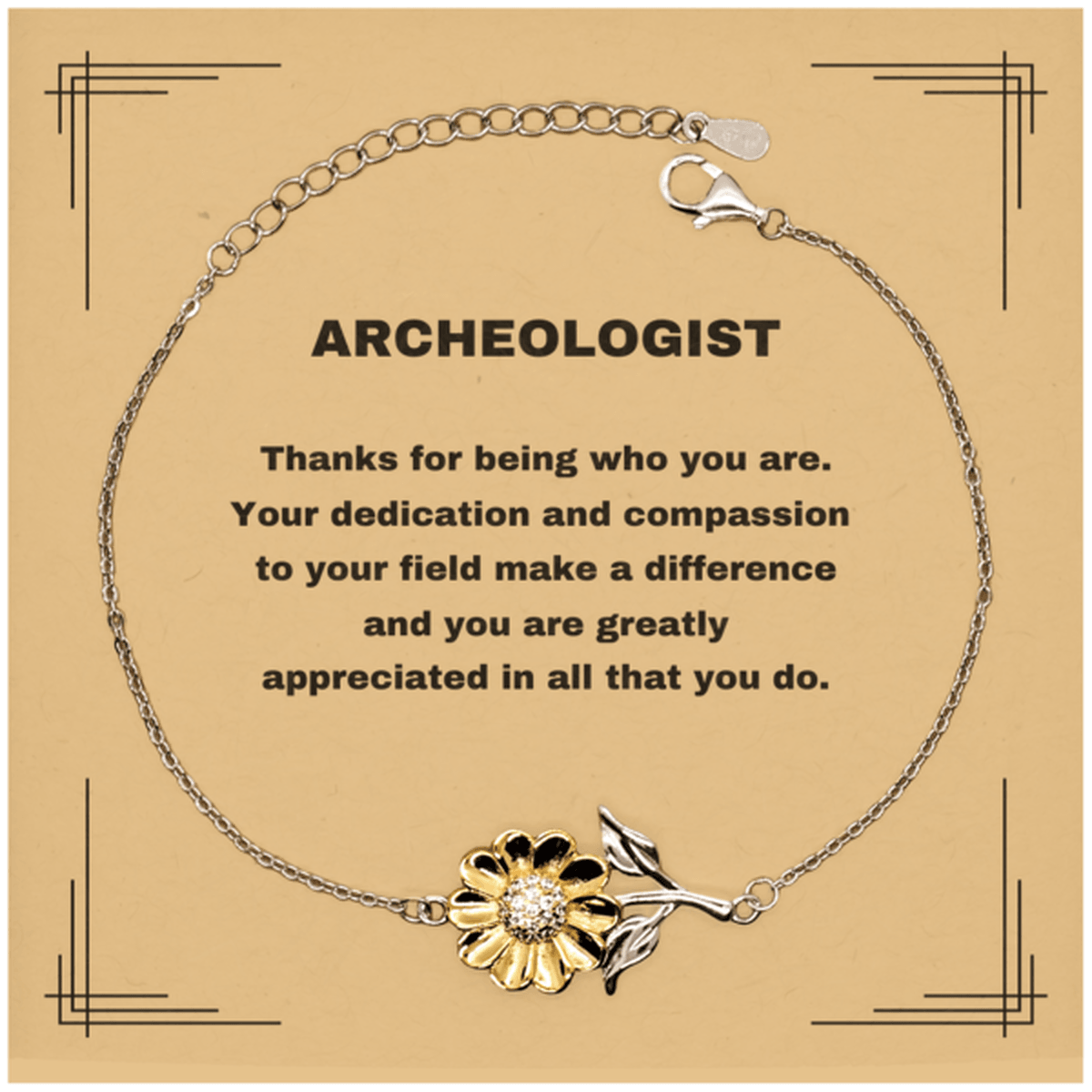 Archeologist Sunflower Bracelet - Thanks for being who you are - Birthday Christmas Jewelry Gifts Coworkers Colleague Boss - Mallard Moon Gift Shop