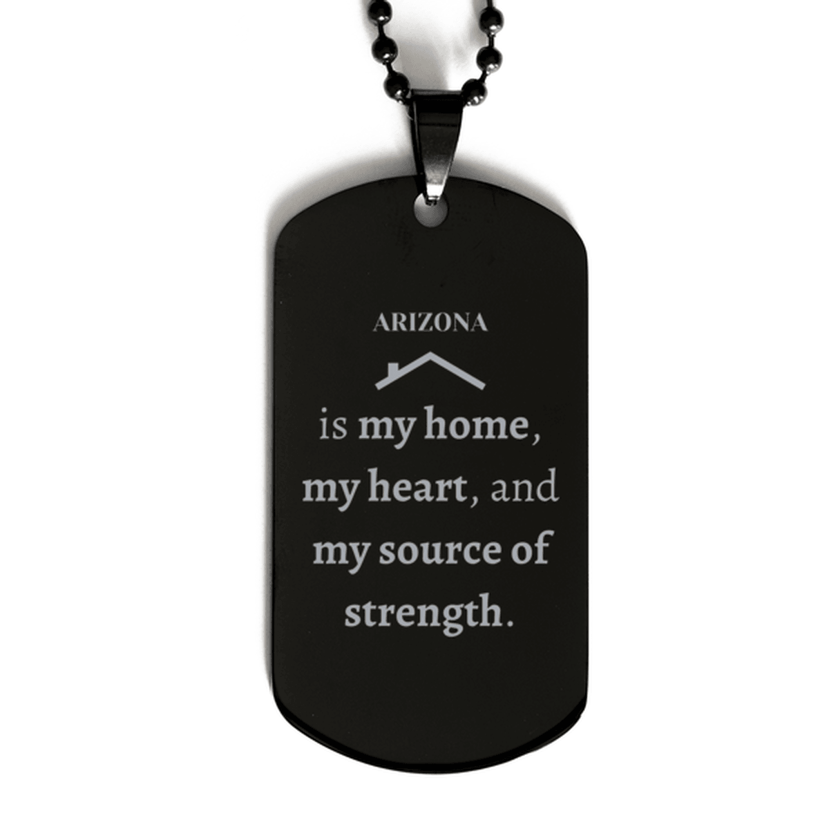 Arizona is my home Gifts, Lovely Arizona Birthday Christmas Black Dog Tag For People from Arizona, Men, Women, Friends - Mallard Moon Gift Shop