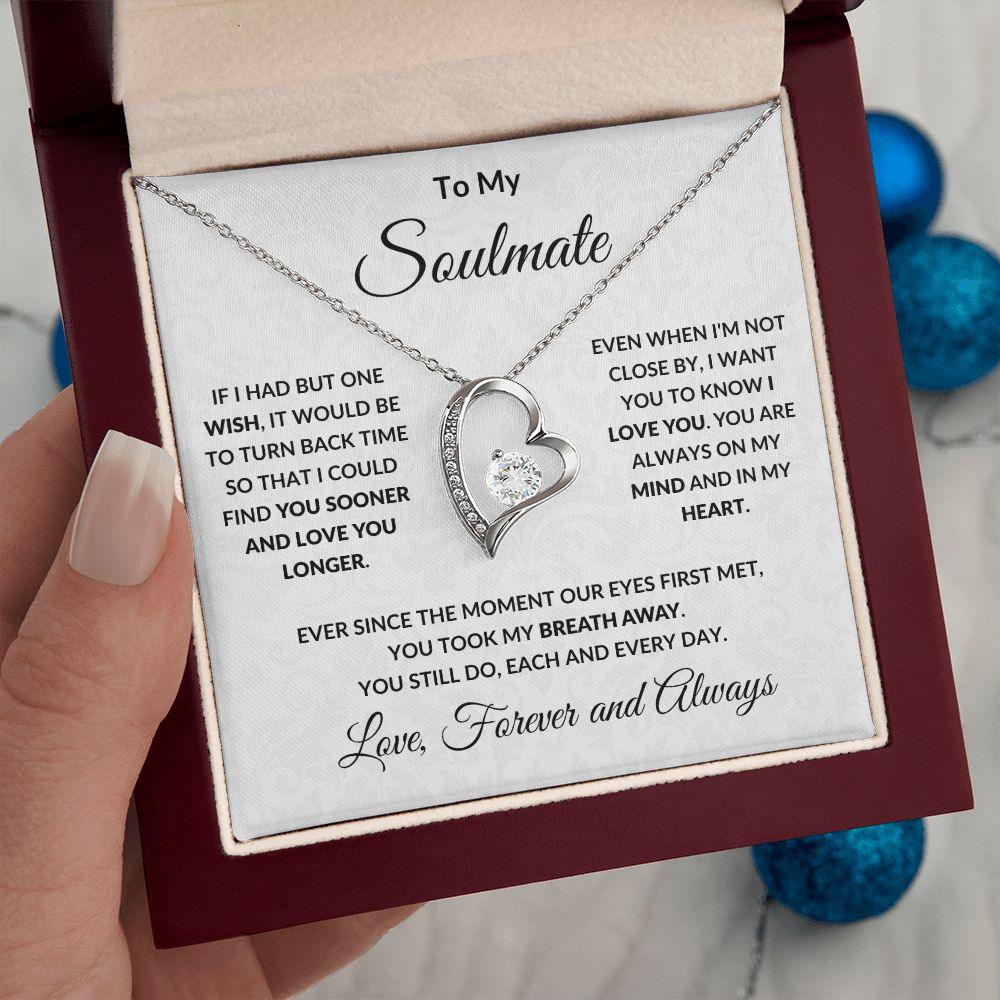 To My Soulmate - Find You Sooner - Forever Love Pendant Necklace - Mallard Moon Gift Shop