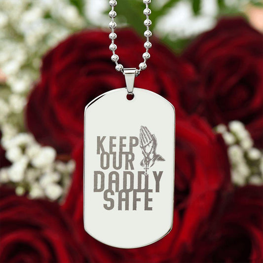 Father Gift - Keep Our Daddy Safe Engraved Dog Tag Necklace - Mallard Moon Gift Shop