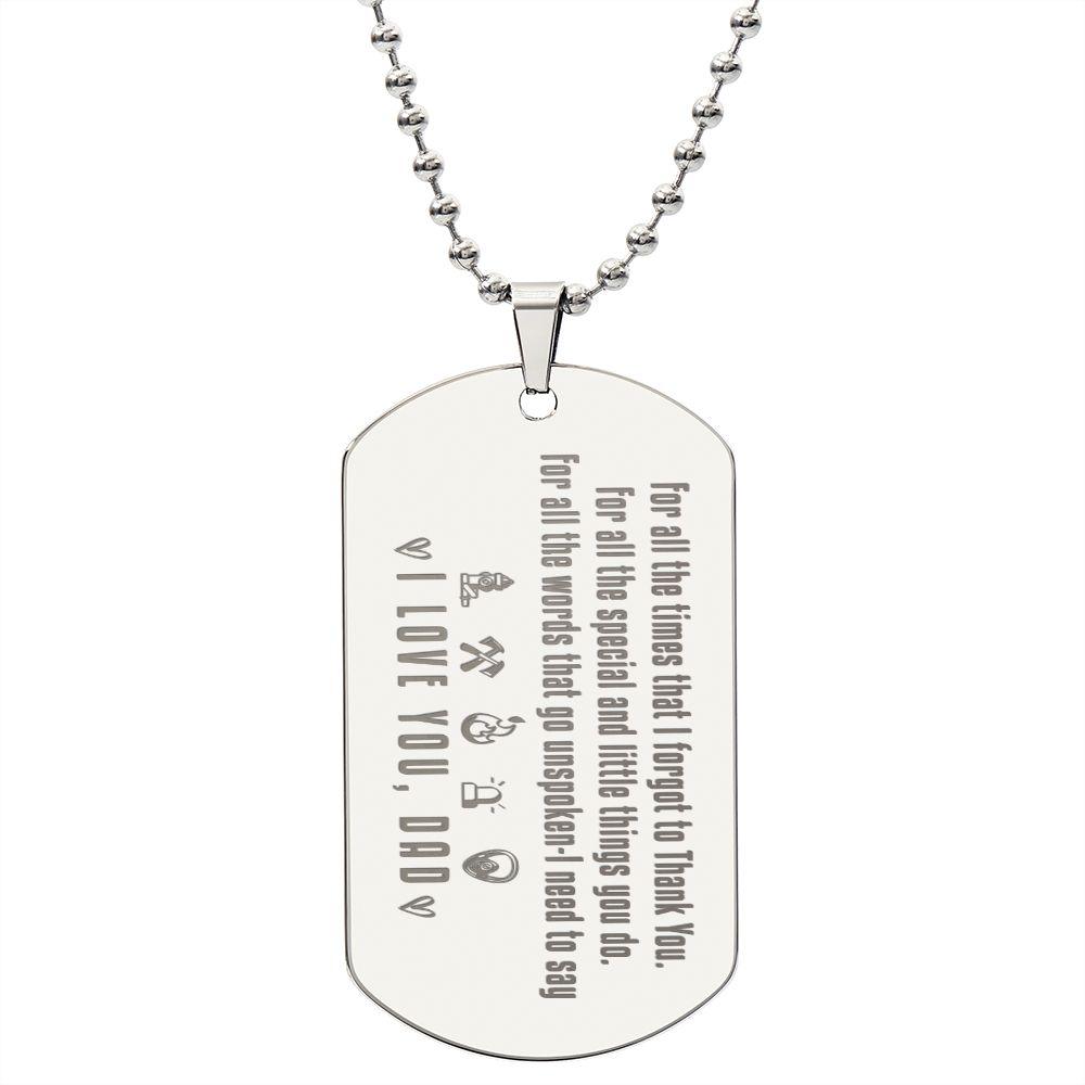 To My Firefighter Dad Engraved Dog Tag Necklace - Mallard Moon Gift Shop