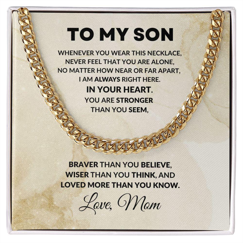 To My Son Cuban Chain Link Necklace Braver Than You Believe Love Mom - Mallard Moon Gift Shop