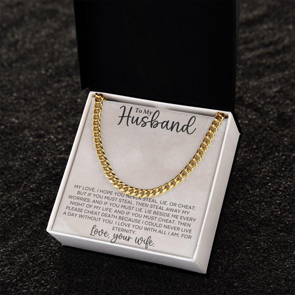 To My Husband Love for all Eternity - Cuban Link Chain Necklace - Mallard Moon Gift Shop