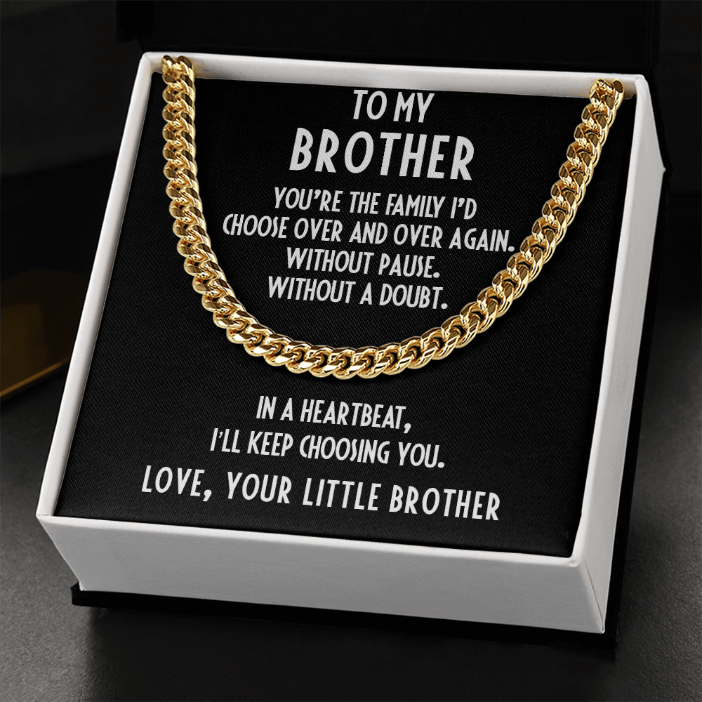 Brother Gift from Little Brother Cuban Link Chain Necklace - I Choose You - Mallard Moon Gift Shop