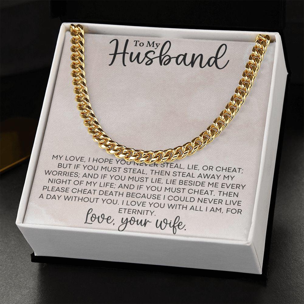 To My Husband Love for all Eternity - Cuban Link Chain Necklace - Mallard Moon Gift Shop