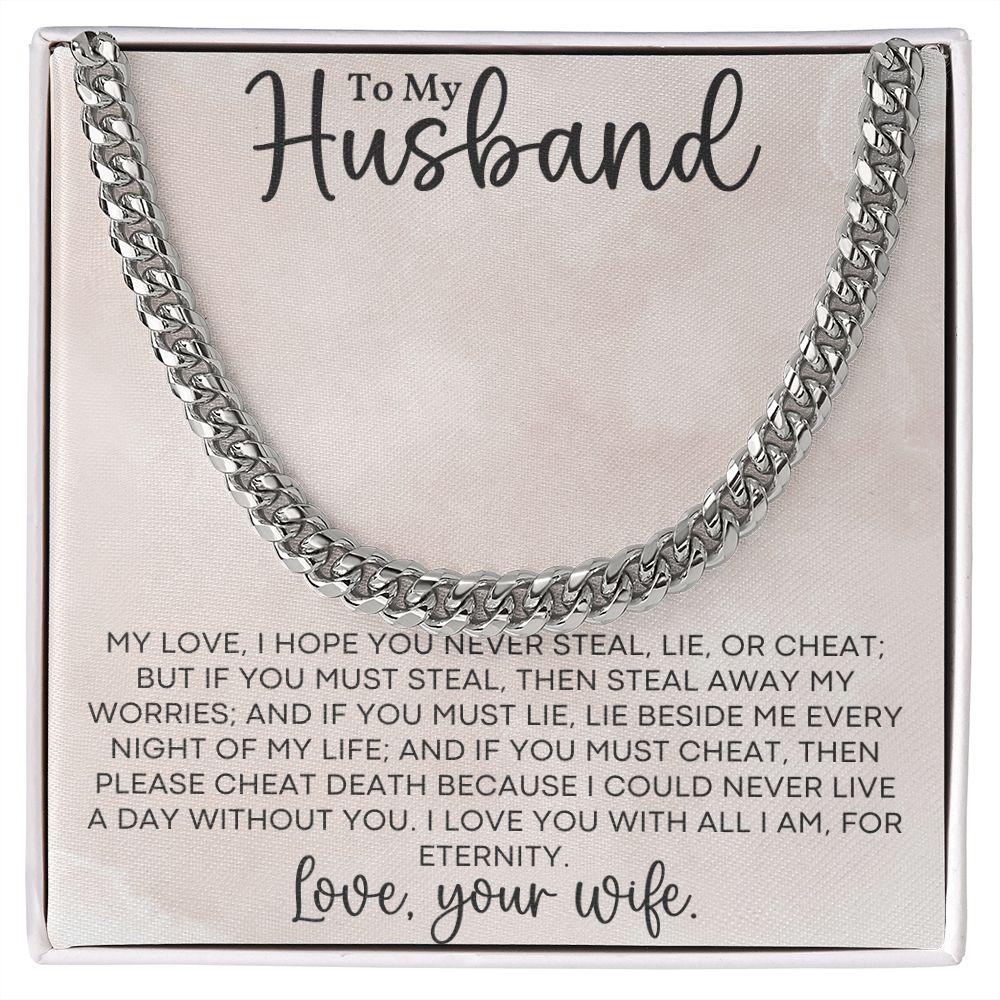 To My Husband Love for all Eternity - Cuban Link Chain Necklace - Mallard Moon Gift Shop