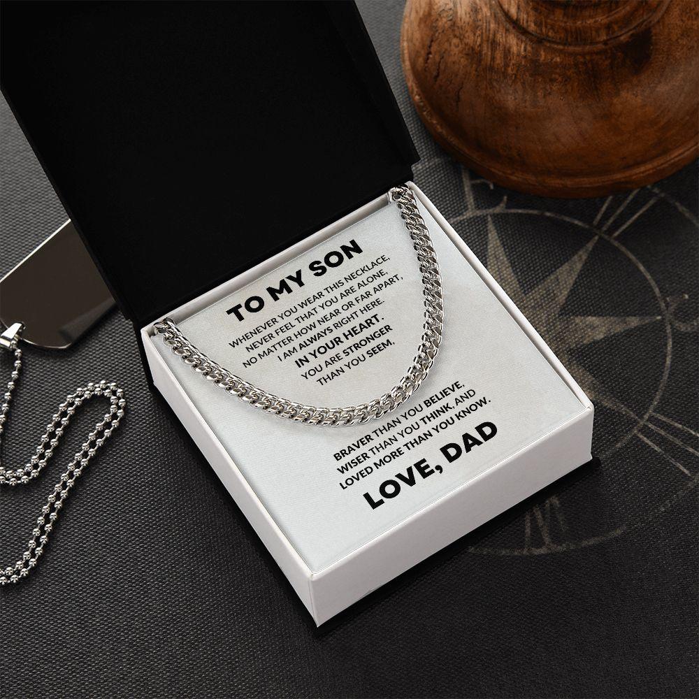 To My Son Cuban Chain Link Necklace Right Here In Your Heart - Mallard Moon Gift Shop