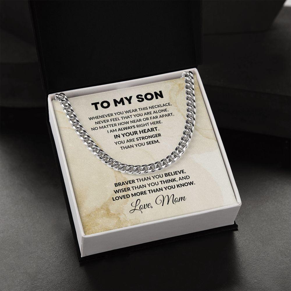 To My Son Cuban Chain Link Necklace Braver Than You Believe Love Mom - Mallard Moon Gift Shop