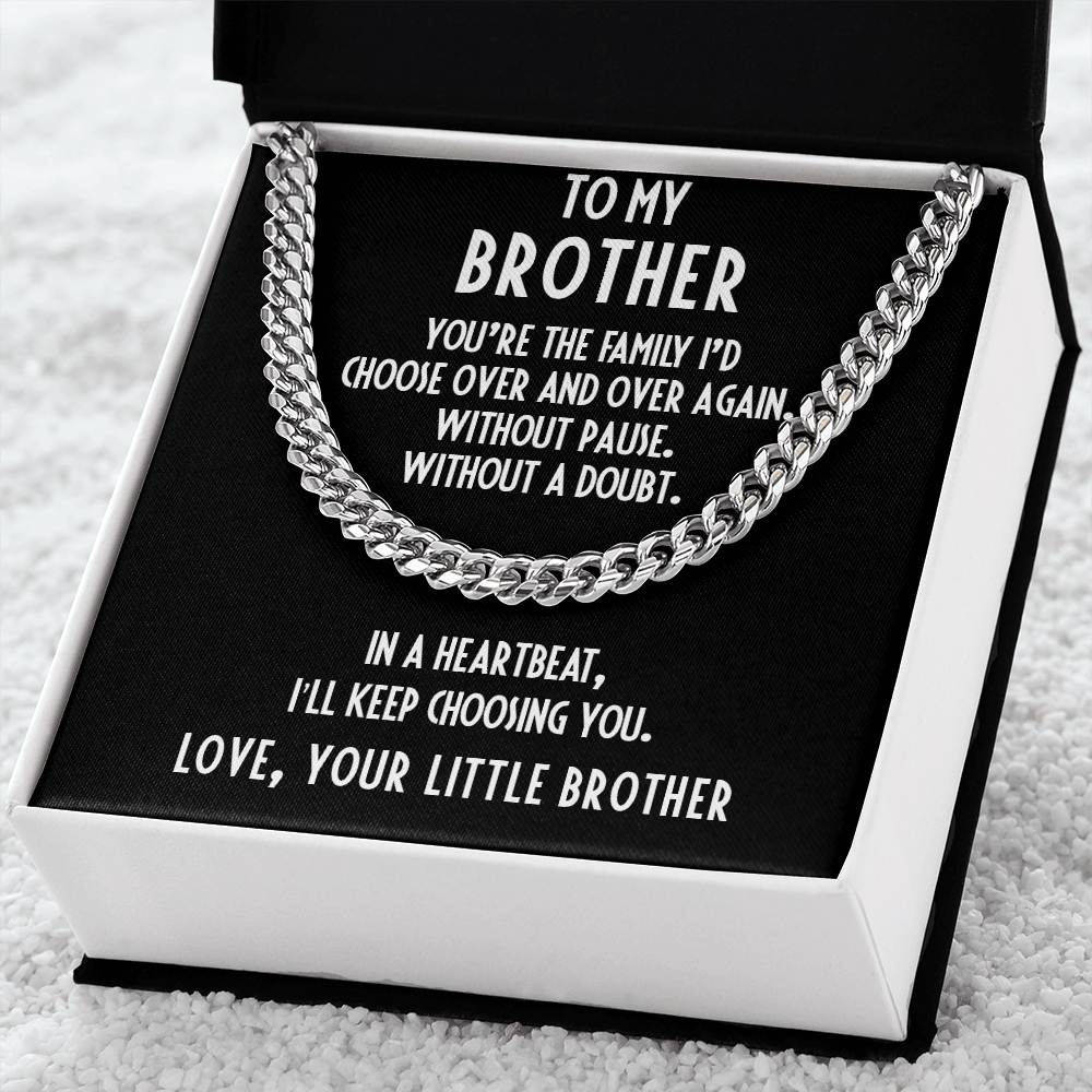 Brother Gift from Little Brother Cuban Link Chain Necklace - I Choose You - Mallard Moon Gift Shop