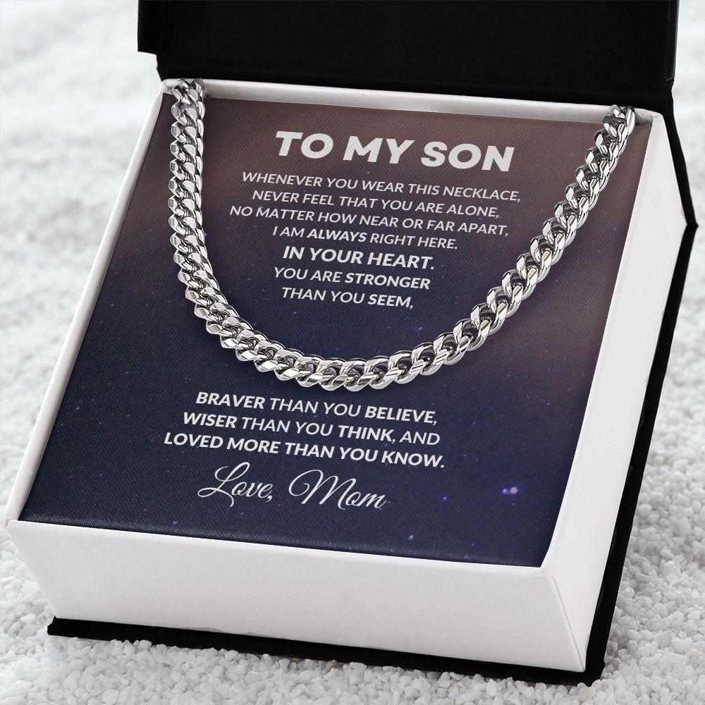 To My Son Cuban Chain Link Necklace Braver Than You Believe Love Mom - Mallard Moon Gift Shop