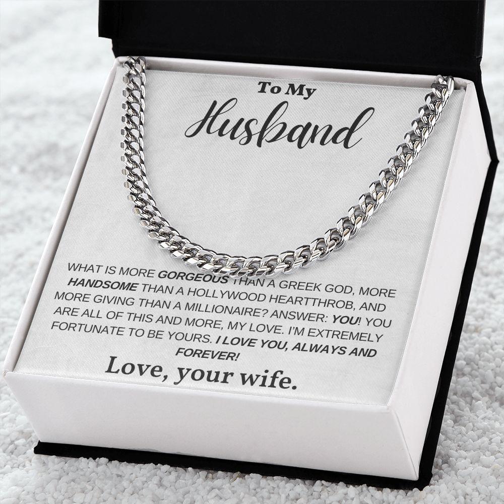 To My Husband, My Greek God, My Heartthrob, My Love - Cuban Link Chain Necklace - Mallard Moon Gift Shop