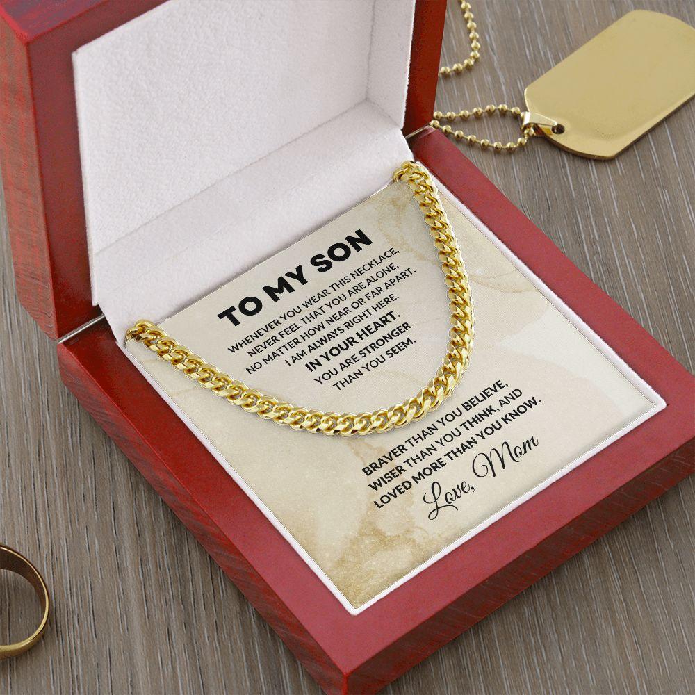 To My Son Cuban Chain Link Necklace Braver Than You Believe Love Mom - Mallard Moon Gift Shop