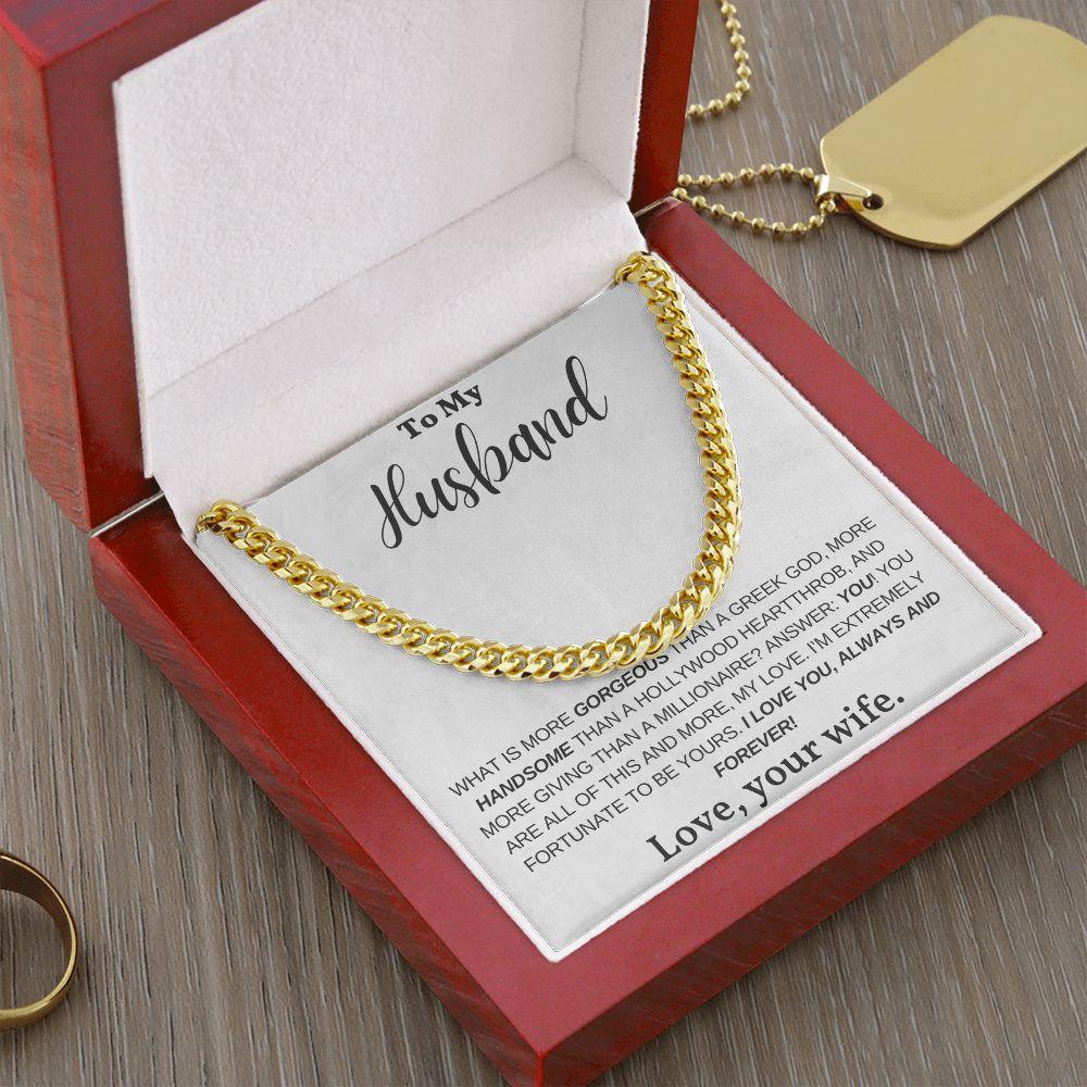 To My Husband, My Greek God, My Heartthrob, My Love - Cuban Link Chain Necklace - Mallard Moon Gift Shop