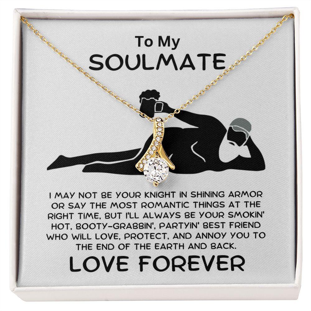 To My Soulmate - Smokin' Hot Lover - Alluring Beauty Pendant Necklace - Mallard Moon Gift Shop