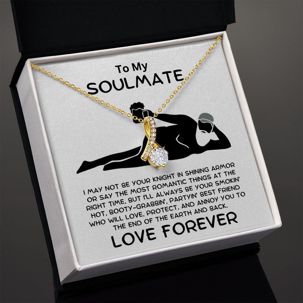 To My Soulmate - Smokin' Hot Lover - Alluring Beauty Pendant Necklace - Mallard Moon Gift Shop