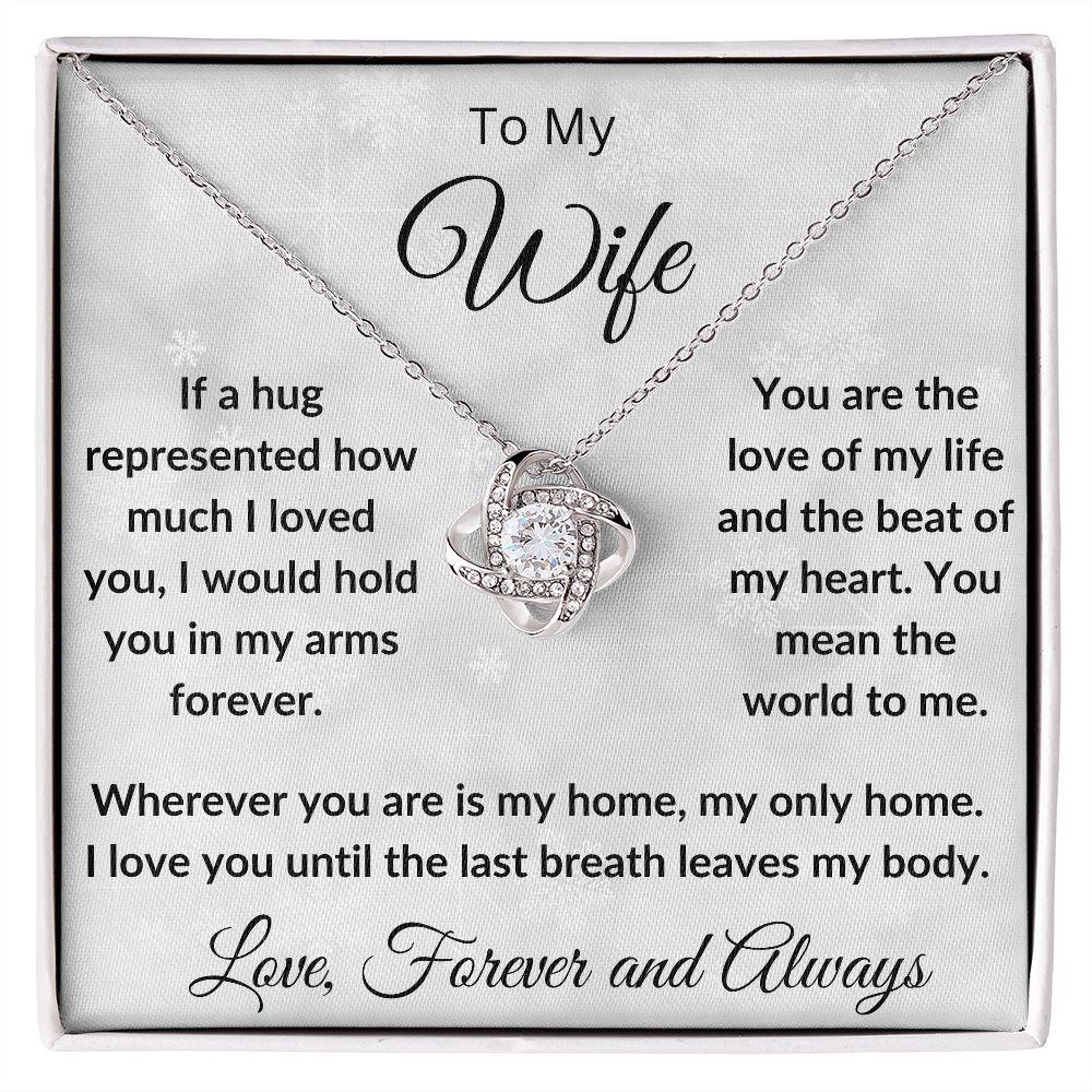 To My Wife - My Last Breath - Love Knot Necklace and Gift Box - Mallard Moon Gift Shop