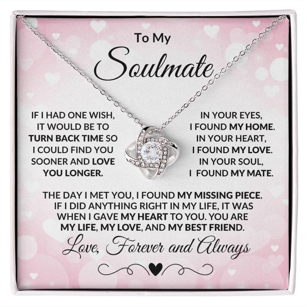 To My Soulmate - Turn Back Time - Love Knot Necklace - Mallard Moon Gift Shop