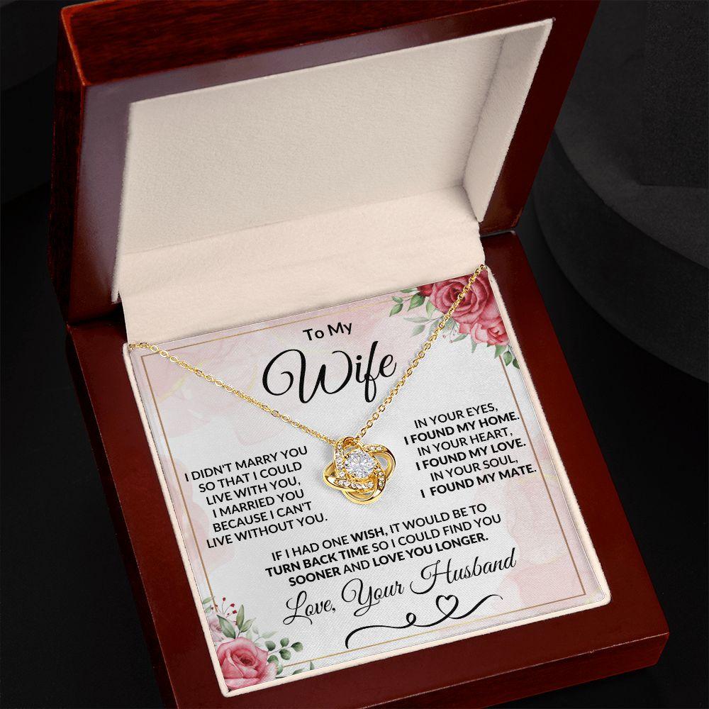 To My Wife - I Can't Live Without You - Love Knot Necklace Message Card Jewelry - Mallard Moon Gift Shop