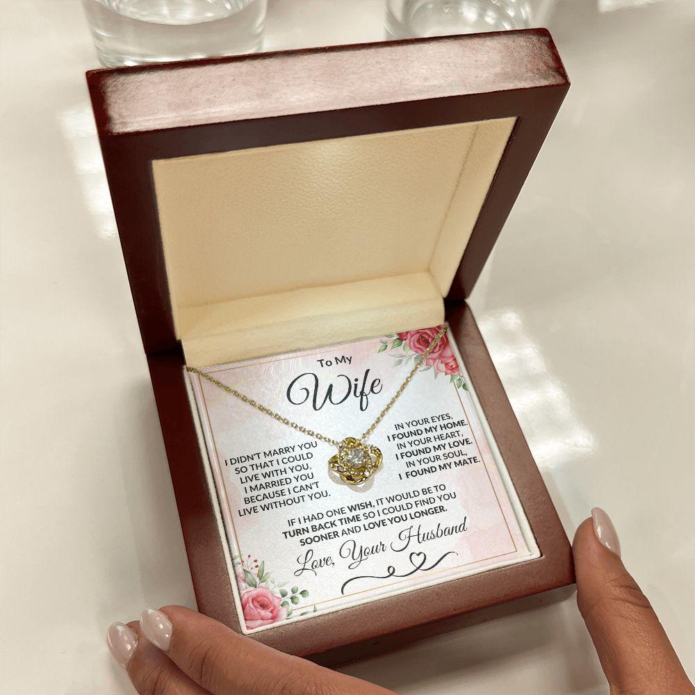 To My Wife - I Can't Live Without You - Love Knot Necklace Message Card Jewelry - Mallard Moon Gift Shop