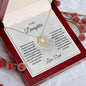 To My Daughter - I Will Always Love You - Love Knot Necklace - Mallard Moon Gift Shop