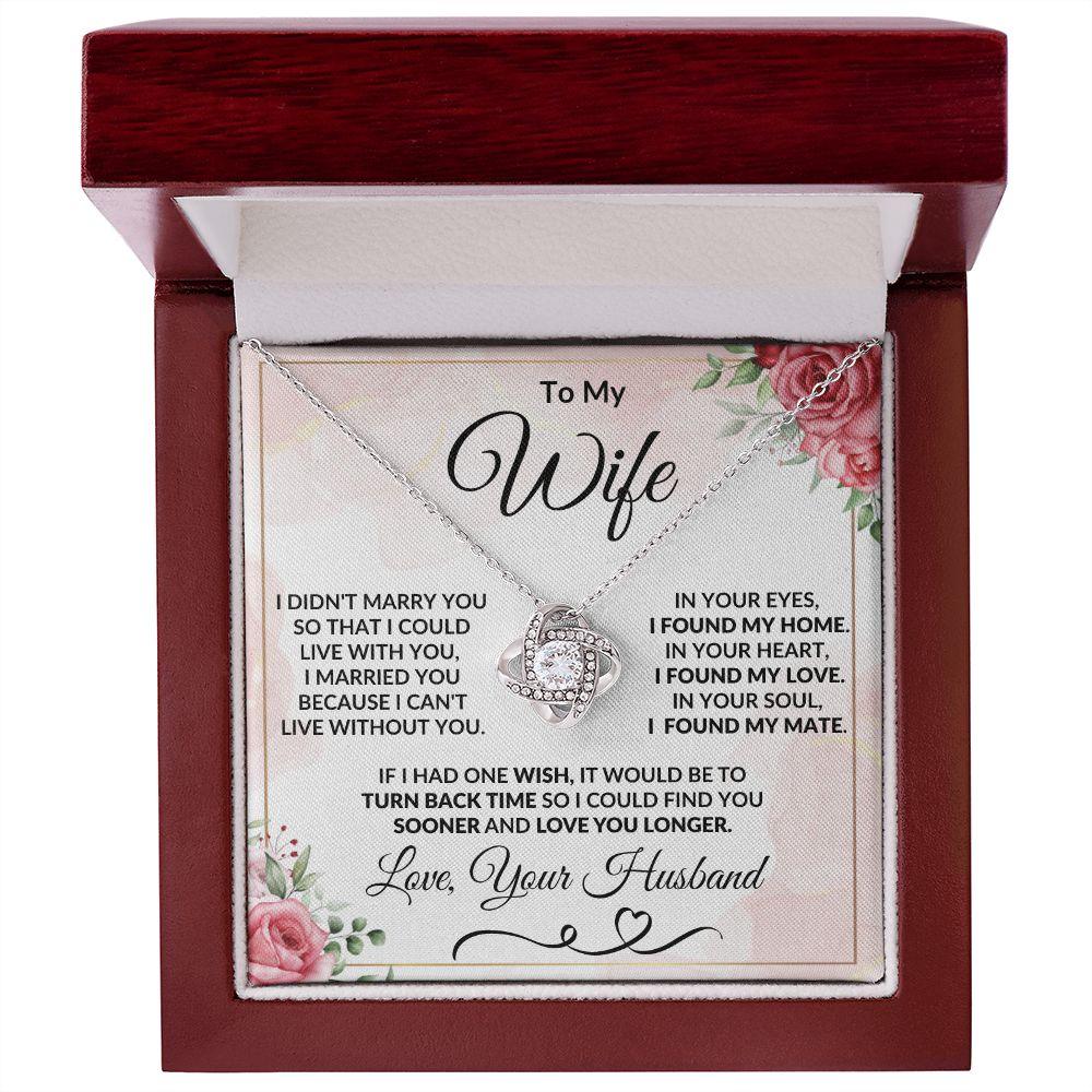 To My Wife - I Can't Live Without You - Love Knot Necklace Message Card Jewelry - Mallard Moon Gift Shop