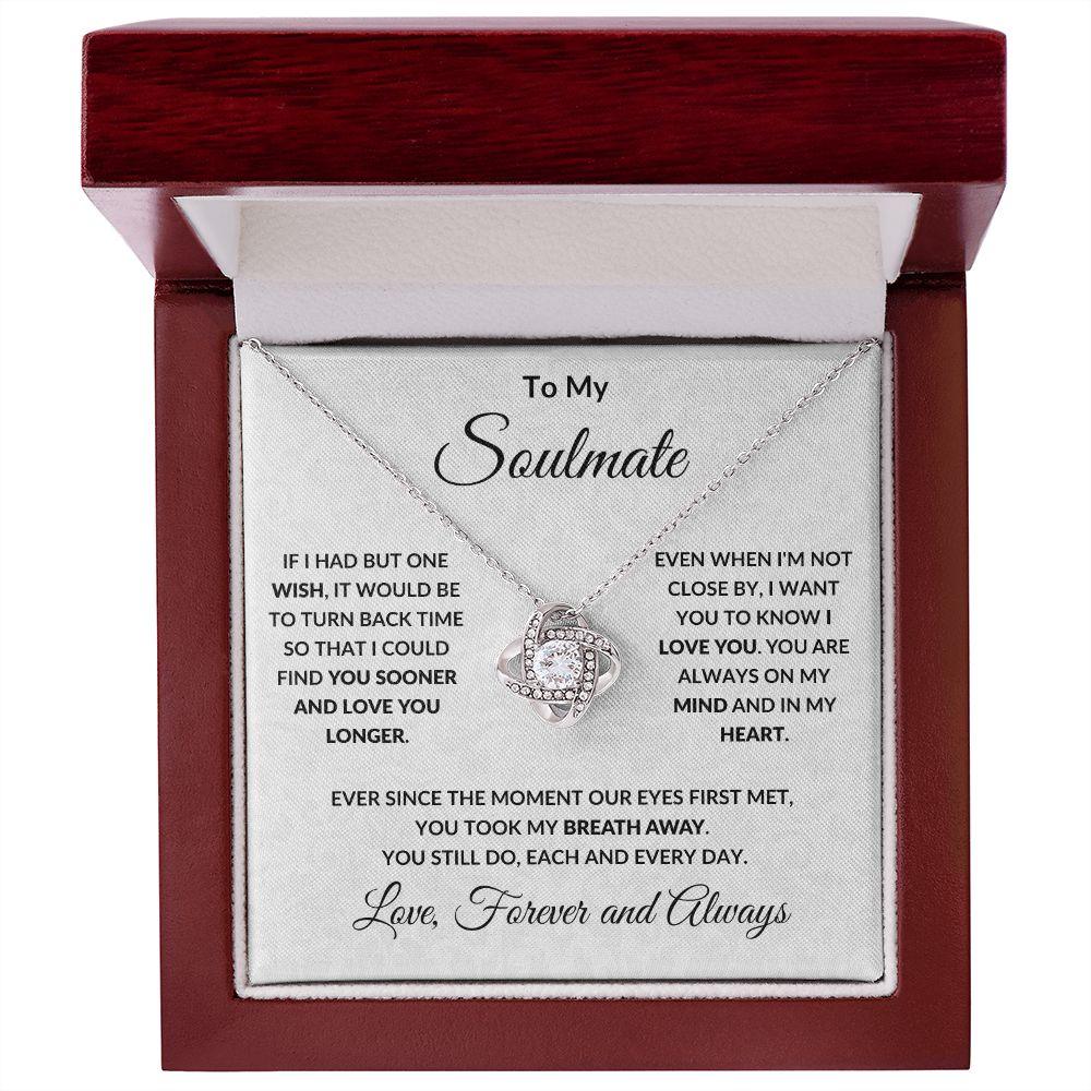 To My Soulmate - Love You Longer - Love Knot Pendant Necklace - Mallard Moon Gift Shop