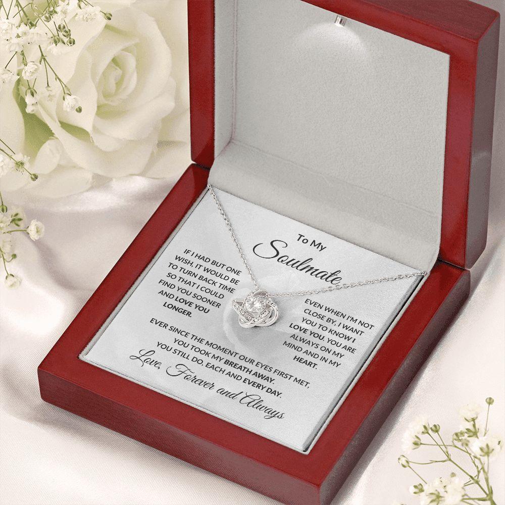 To My Soulmate Love Forever and Always Love Knot Necklace - Mallard Moon Gift Shop