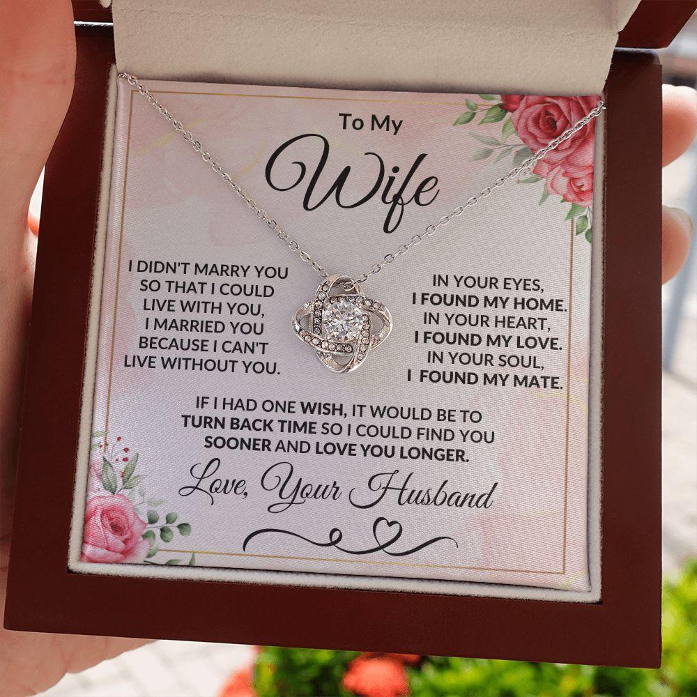 To My Wife - I Can't Live Without You - Love Knot Necklace Message Card Jewelry - Mallard Moon Gift Shop