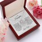 To My Daughter - I Will Always Love You - Love Knot Necklace - Mallard Moon Gift Shop