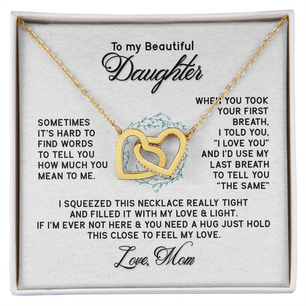 To My Beautiful Daughter - Sometimes It's Hard - Interlocking Hearts Necklace - Mallard Moon Gift Shop