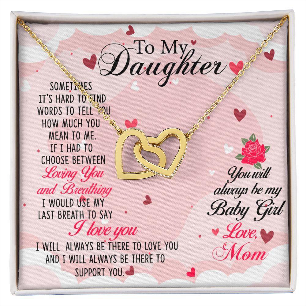 To my Daughter Always be My Baby Girl - Interlocking Hearts Necklace - Mallard Moon Gift Shop