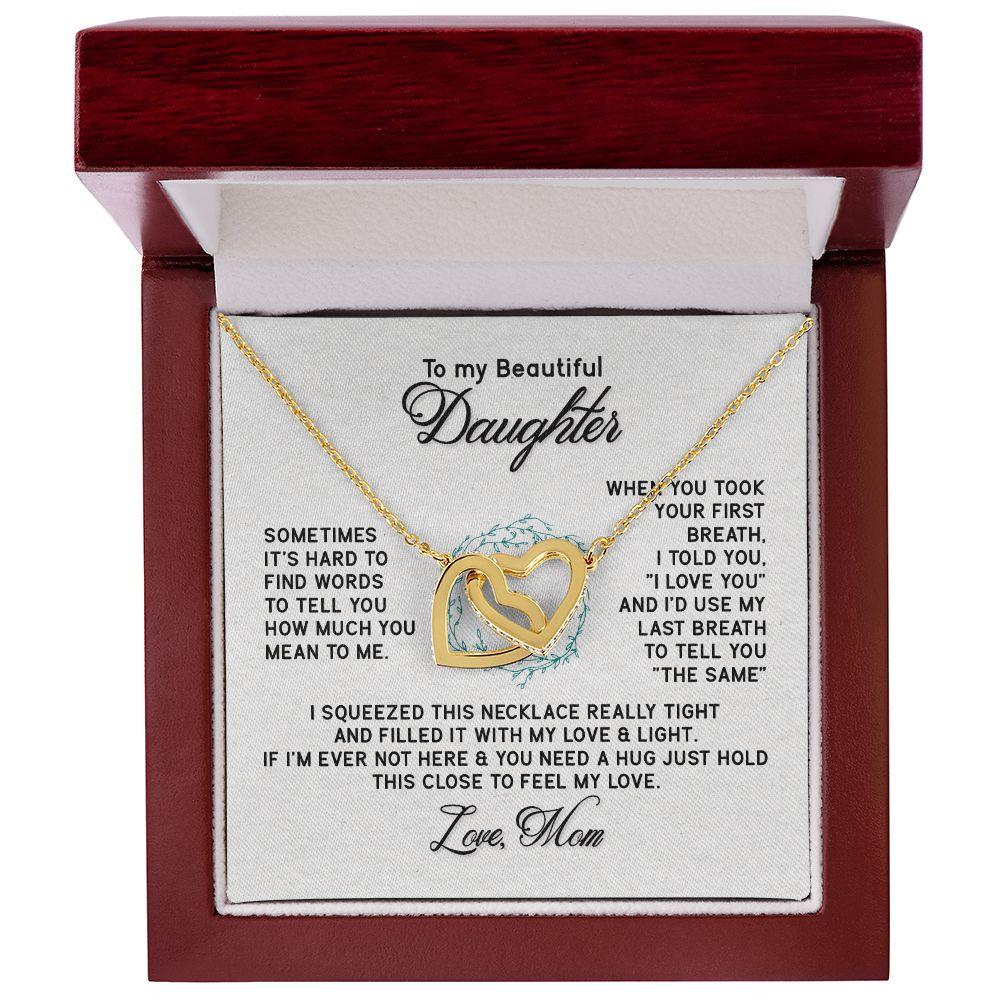To My Beautiful Daughter - Sometimes It's Hard - Interlocking Hearts Necklace - Mallard Moon Gift Shop