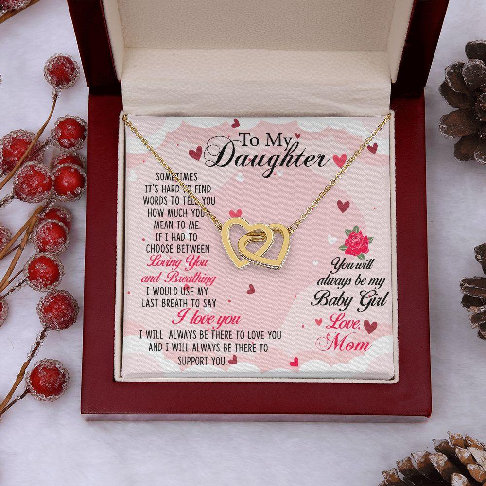 To my Daughter Always be My Baby Girl - Interlocking Hearts Necklace - Mallard Moon Gift Shop