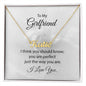 To My Girlfriend You are Perfect Just the Way You Are Personalized Name Necklace - Mallard Moon Gift Shop