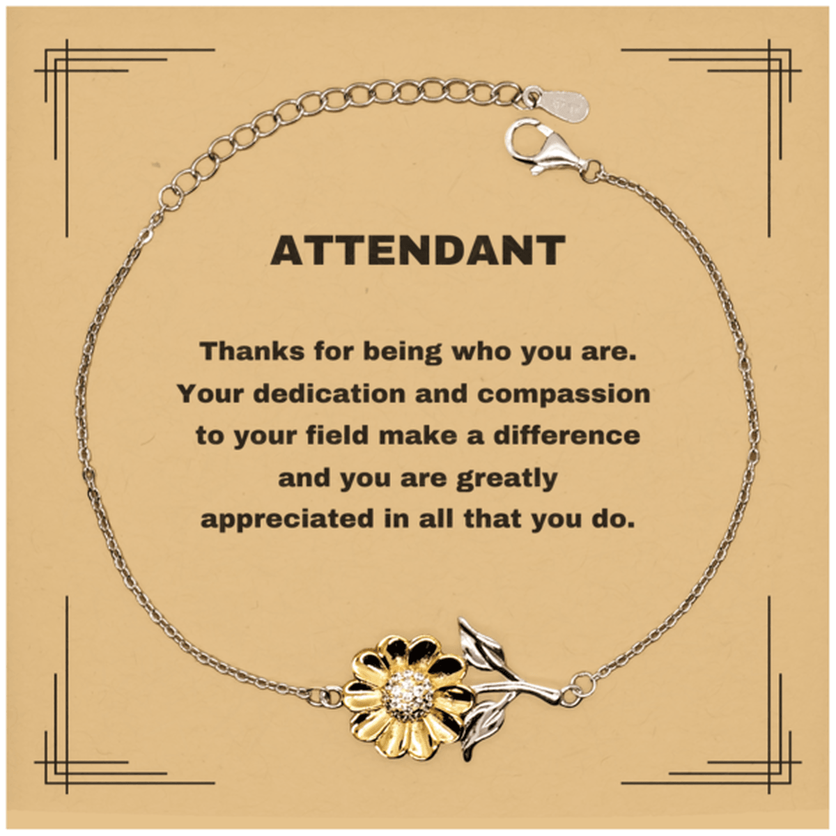 Attendant Sunflower Bracelet - Thanks for being who you are - Birthday Christmas Jewelry Gifts Coworkers Colleague Boss - Mallard Moon Gift Shop