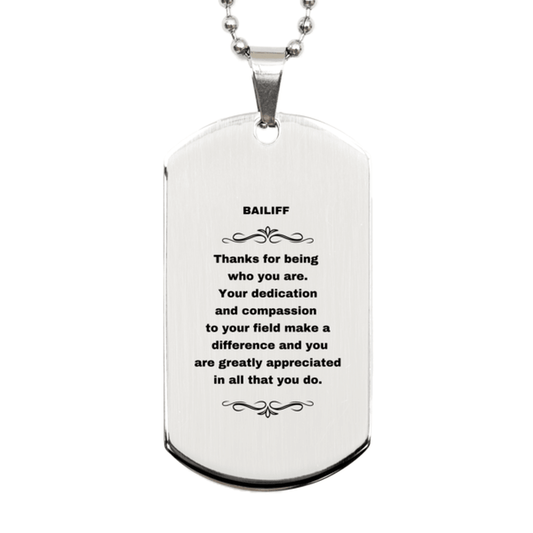Bailiff Silver Dog Tag Engraved Necklace - Thanks for being who you are - Birthday Christmas Jewelry Gifts Coworkers Colleague Boss - Mallard Moon Gift Shop