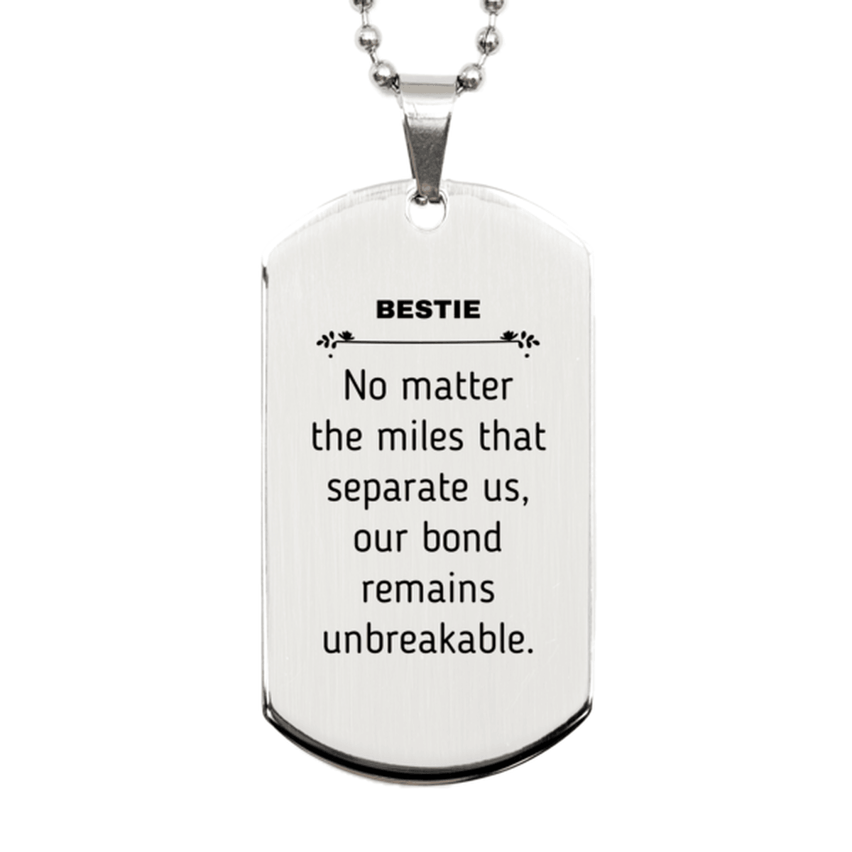 Bestie Long Distance Relationship Gifts, No matter the miles that separate us, Cute Love Silver Dog Tag For Bestie, Birthday Christmas Unique Gifts For Bestie - Mallard Moon Gift Shop