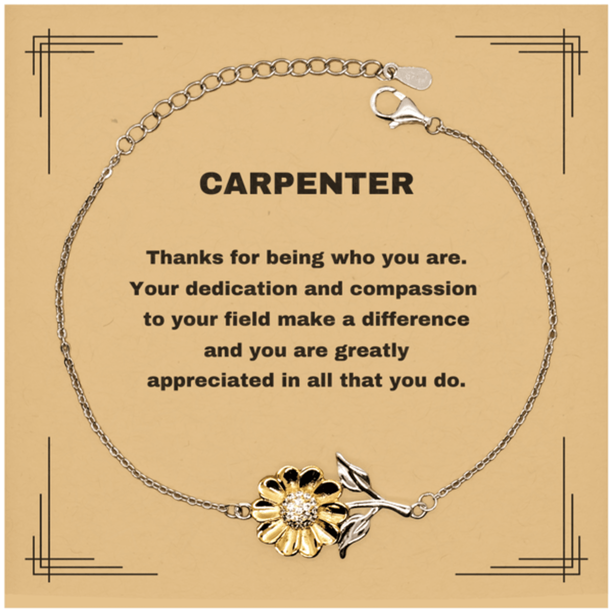 Carpenter Sunflower Bracelet - Thanks for being who you are - Birthday Christmas Jewelry Gifts Coworkers Colleague Boss - Mallard Moon Gift Shop