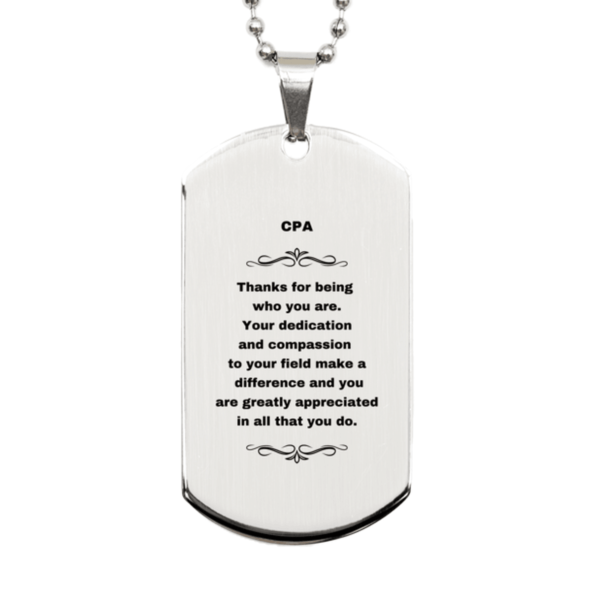 CPA Silver Dog Tag Necklace Engraved Bracelet - Thanks for being who you are - Birthday Christmas Jewelry Gifts Coworkers Colleague Boss - Mallard Moon Gift Shop