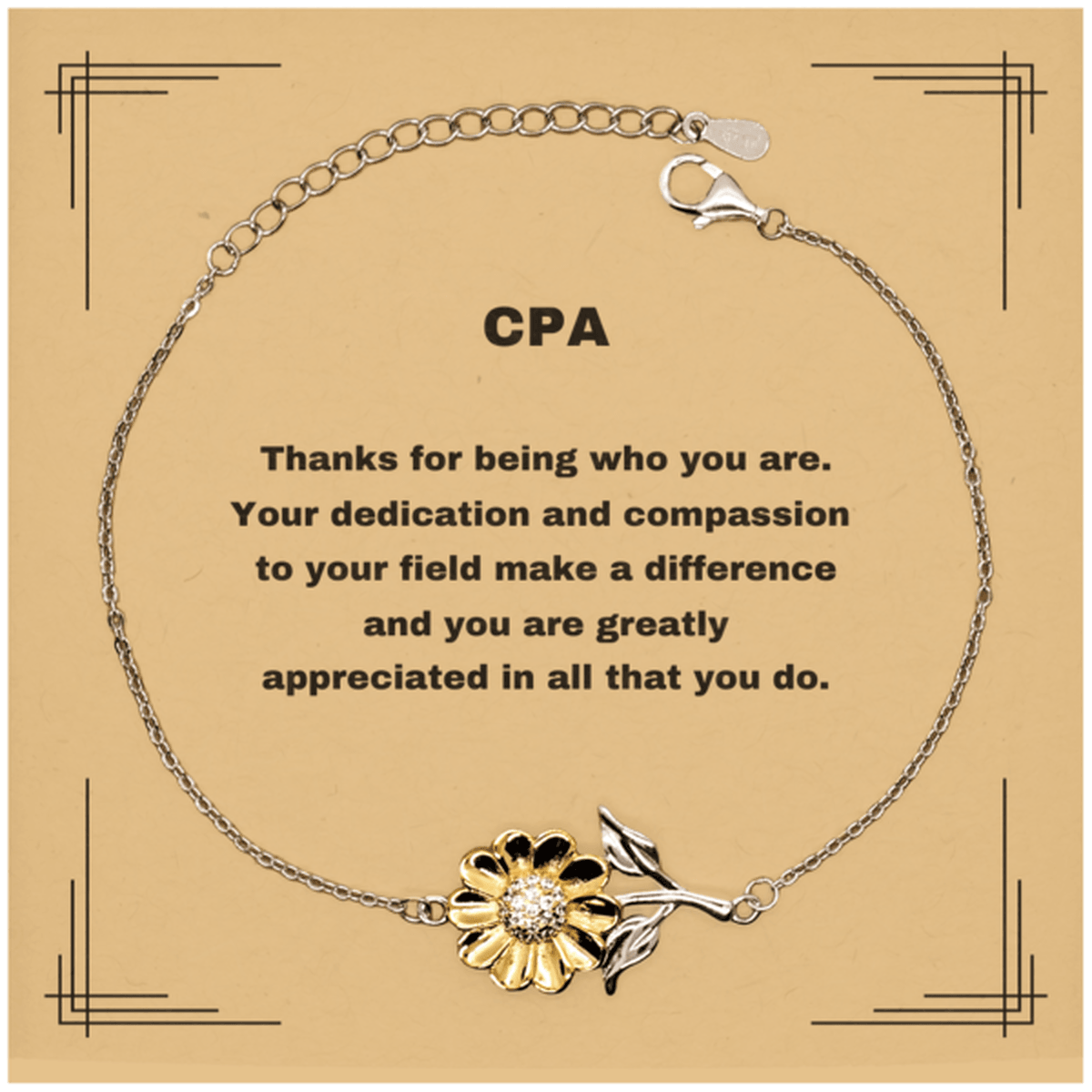 CPA Sunflower Bracelet - Thanks for being who you are - Birthday Christmas Jewelry Gifts Coworkers Colleague Boss - Mallard Moon Gift Shop