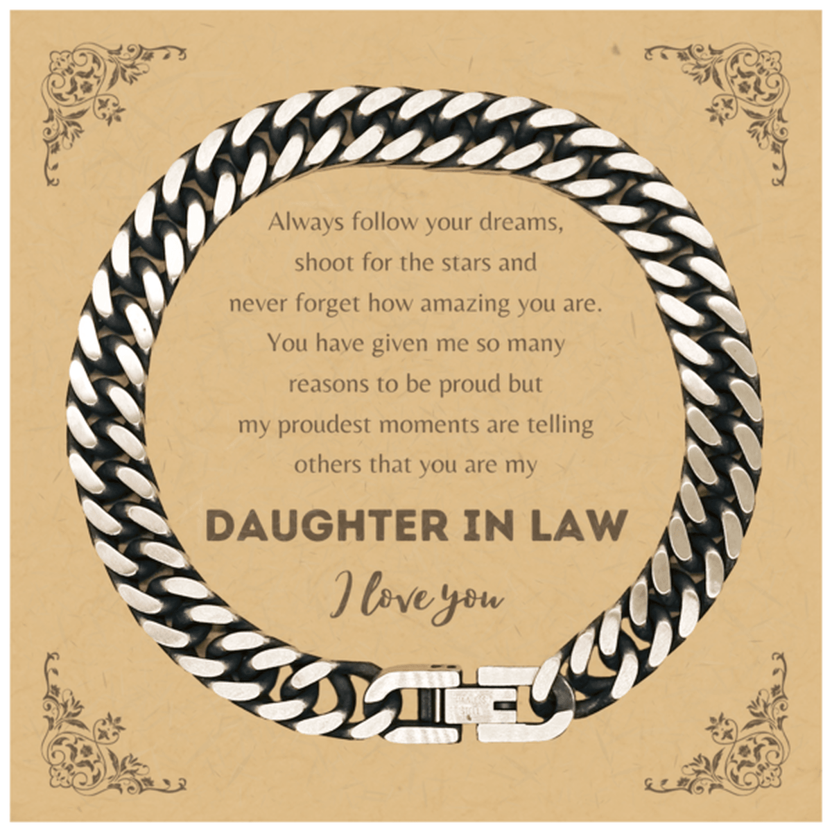 Cuban Link Chain Bracelet for Daughter In Law Present, Daughter In Law Always follow your dreams, never forget how amazing you are, Daughter In Law Birthday Christmas Gifts Jewelry for Girls Boys Teen Men Women - Mallard Moon Gift Shop