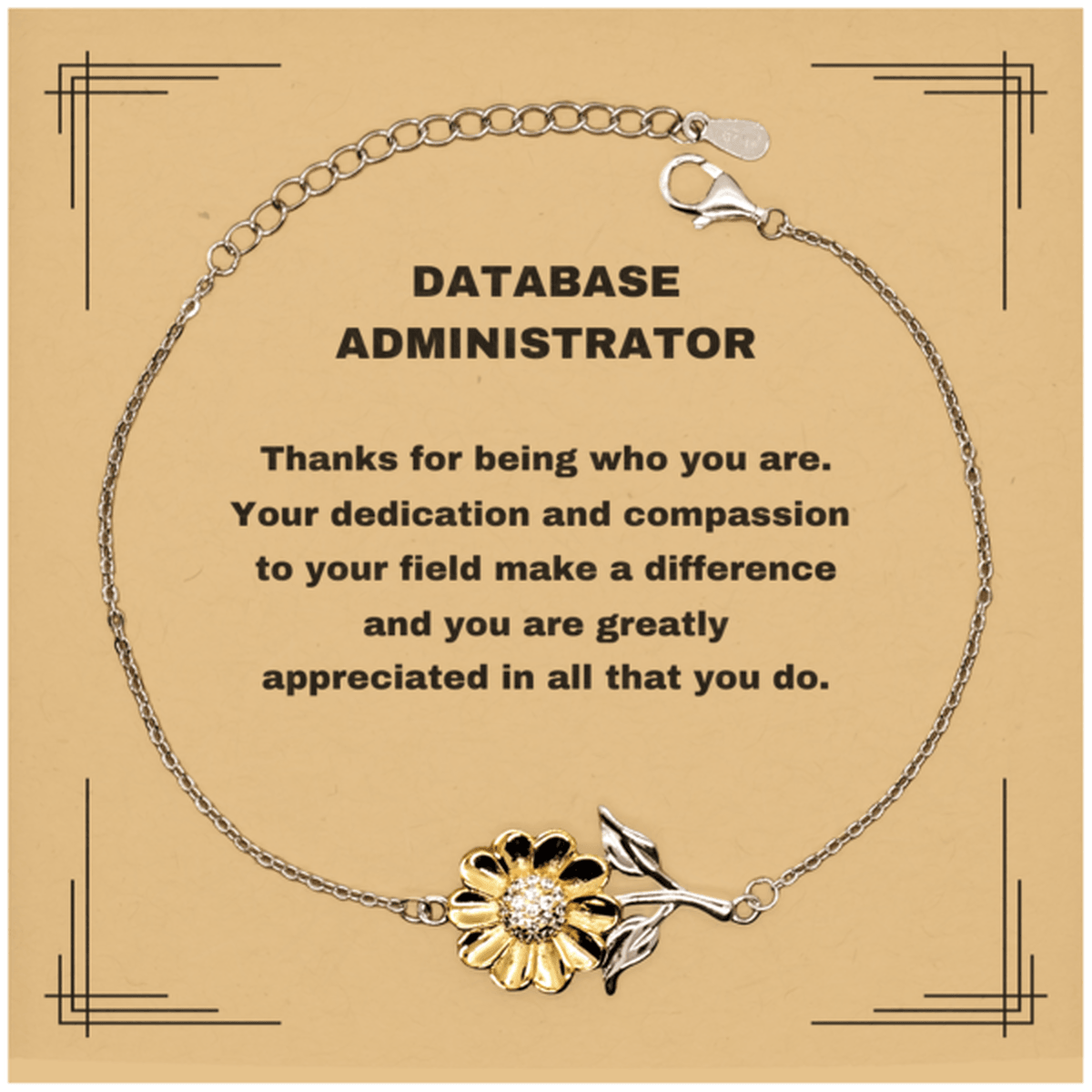 Database Administrator Sunflower Bracelet - Thanks for being who you are - Birthday Christmas Jewelry Gifts Coworkers Colleague Boss - Mallard Moon Gift Shop