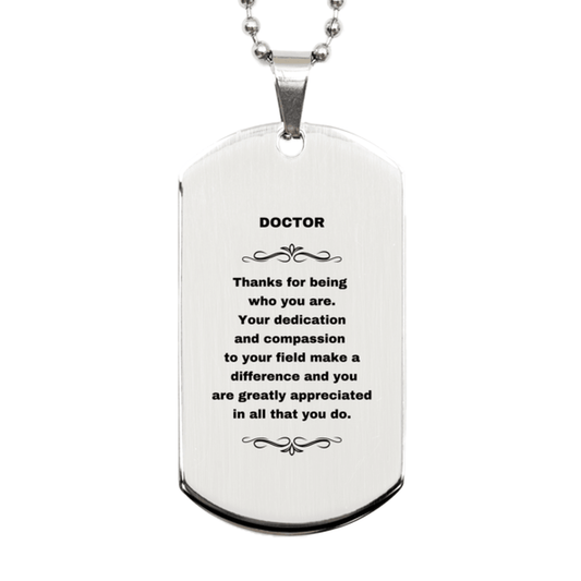 Doctor Silver Dog Tag Necklace Engraved Bracelet - Thanks for being who you are - Birthday Christmas Jewelry Gifts Coworkers Colleague Boss - Mallard Moon Gift Shop