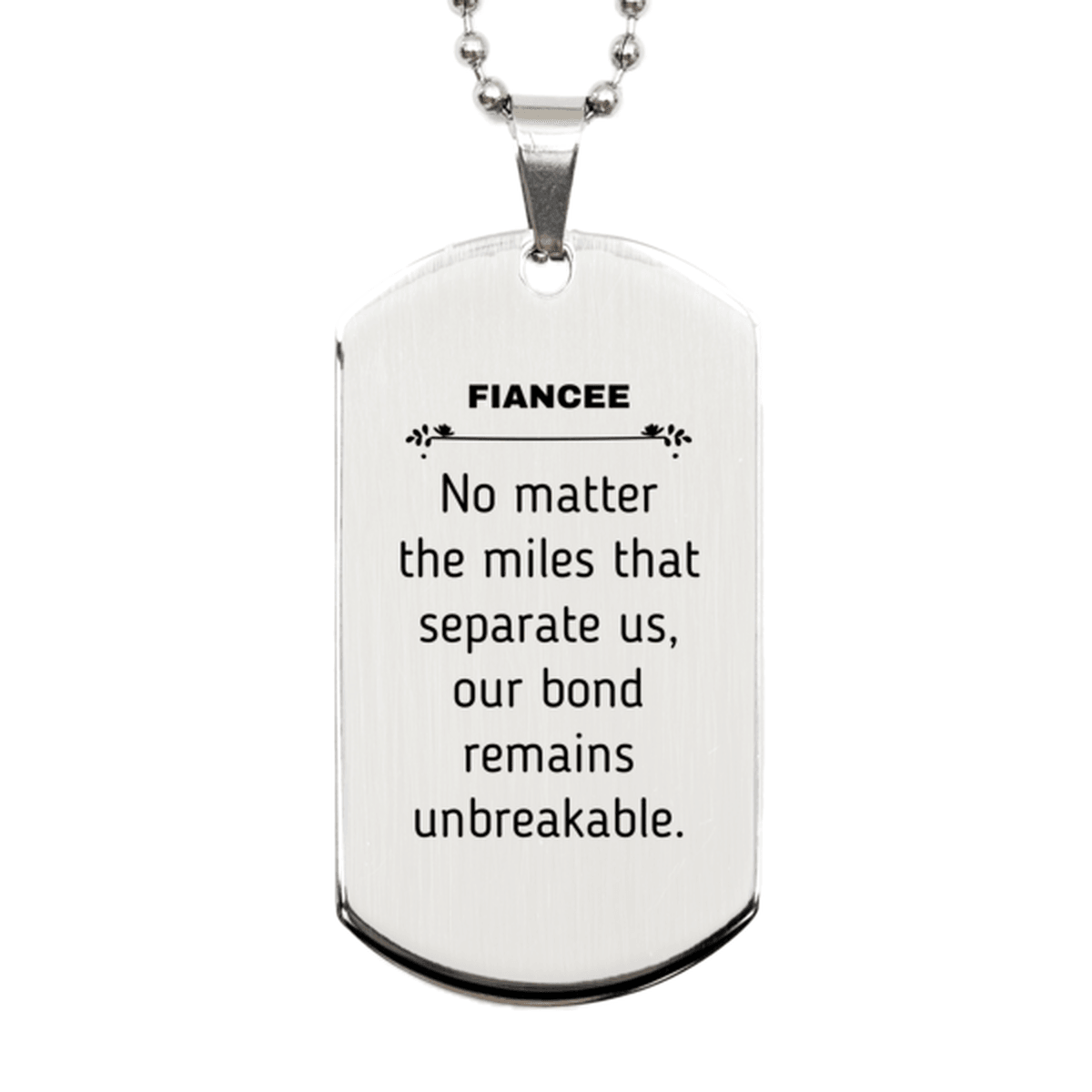 Fiancee Long Distance Relationship Gifts, No matter the miles that separate us, Cute Love Silver Dog Tag For Fiancee, Birthday Christmas Unique Gifts For Fiancee - Mallard Moon Gift Shop