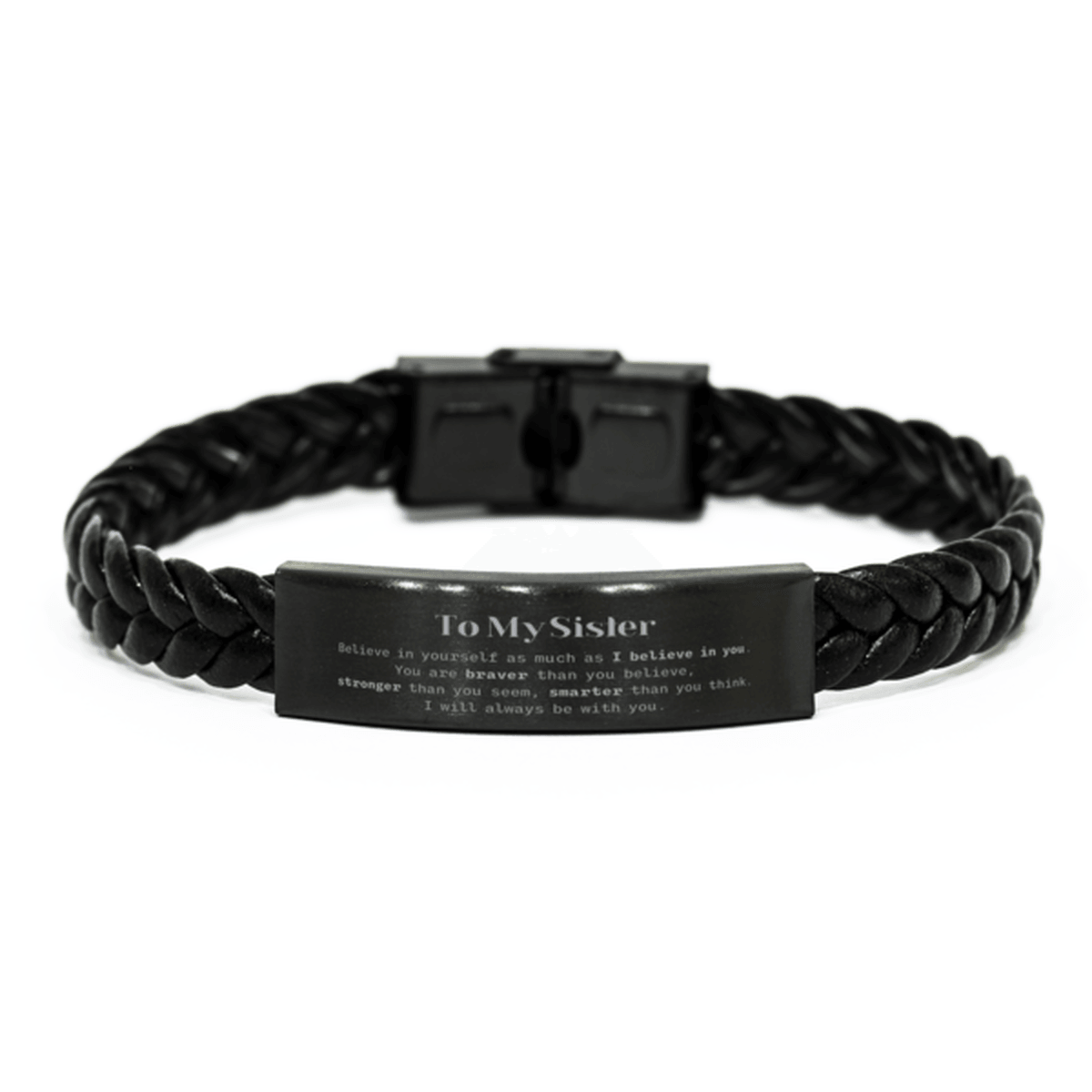 Sister Braided Leather Bracelet Gifts, To My Sister You are braver than you believe, stronger than you seem, Inspirational Gifts For Sister Engraved, Birthday, Christmas Gifts For Sister Men Women - Mallard Moon Gift Shop