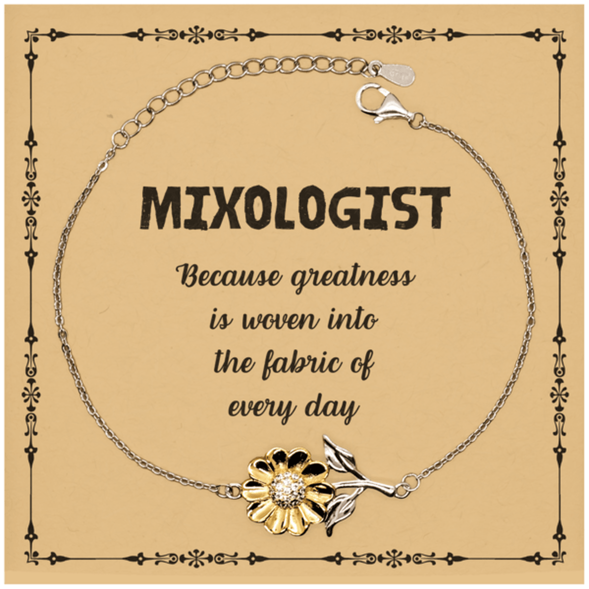 Sarcastic Mixologist Sunflower Bracelet Gifts, Christmas Holiday Gifts for Mixologist Birthday Message Card, Mixologist: Because greatness is woven into the fabric of every day, Coworkers, Friends - Mallard Moon Gift Shop