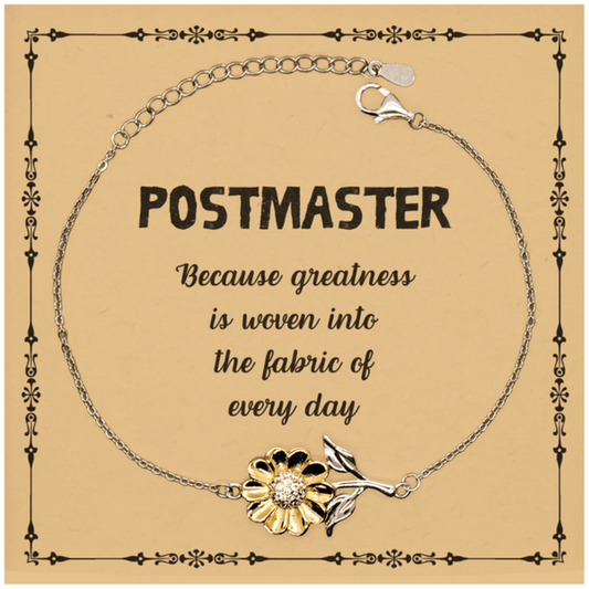 Sarcastic Postmaster Sunflower Bracelet Gifts, Christmas Holiday Gifts for Postmaster Birthday Message Card, Postmaster: Because greatness is woven into the fabric of every day, Coworkers, Friends - Mallard Moon Gift Shop